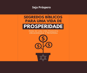 Bônus 2: Segredos Bíblicos da Prosperidade